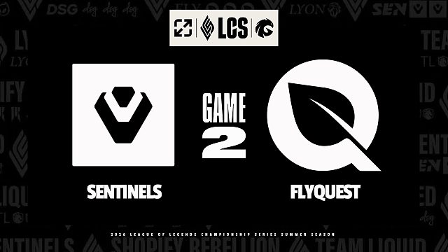 [LCS速看]【SEN vs FLY】第二局丨2026LCS夏季赛季后赛丨20260914