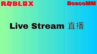 BoscoMM | Roblox Live Stream