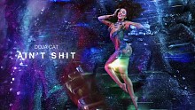 Ain't Shit (Visualizer) - Doja Cat