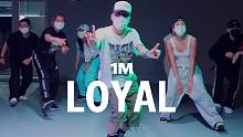 【1M】Kamel 编舞《Loyal》