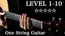 10 Levels Of One String Guitar