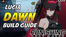 [战双帕弥什] Lucia Dawn Build Guide!