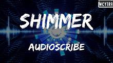 Audioscribe - Shimmer