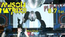 【未来放克】Moe Shop 2021.8.7 直播 live at ANISON MATRIX!!