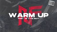 【免费】这个Beat带你找回真正的Hiphop，永不畏惧—— "WARM UP" -NF Type 