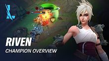 Riven Champion Overview | Gameplay - League of Leg