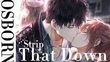 【光与夜之恋】【萧逸个人混剪】Strip That Down