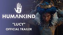 【中字】《HUMANKIND》最新故事宣传片："露西"