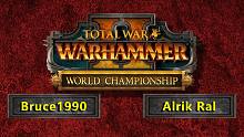 【战锤世界冠军赛】淘汰赛64强：Bruce1990 vs AlrikRal