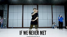SINOSTAGE舞邦 | JF编舞 课堂视频 - If We Never Met（JFCUT）