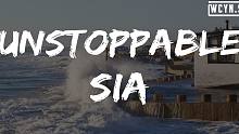 Sia - Unstoppable(Lyrics)