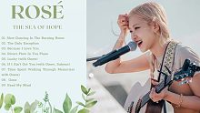 BLACKPINK ROSÉ 希望之海完整版 2021