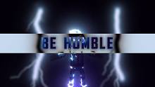 BE HUMBLE （特效向集锦