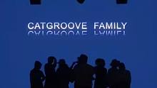 【CatgrooveFamily】2021.11.28 NEXT CREW 十周年公演【Decade