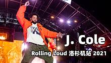 【J. Cole】Rolling Loud洛杉矶站2021 官方全视角全场视频