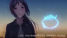 J.Fla - Grey Skies(Bootleg)