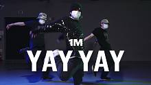 【1M】Hui 编舞《Yay Yay》