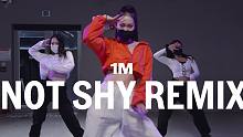 【1M】Jane Kim 编舞《Not Shy(Remix)》