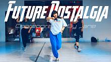 【CUBE舞室】紧张编舞作品《Future Nostalgia》