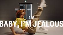 【1M】Debby编舞《Baby, I'm Jealous》