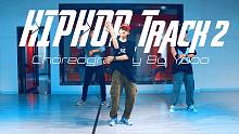 【CUBE舞室】小尢编舞作品《HIPHOP_Track 2》