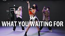 【1M】Jane Kim编舞《What You Waiting For》