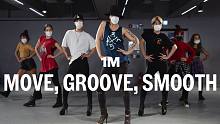 【1M】J PINK 编舞《Move, Groove, Smooth》