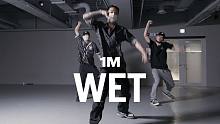 【1M】Tarzan 编舞《Wet (She Got That...)》