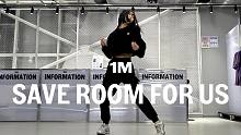 【1M】Tina Boo编舞《Save Room For Us》
