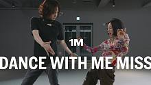 【1M合作】Lia Kim x Tina Boo 编舞 梁俊日《Dance With Me Miss