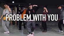 【1M】Youngbeen Joo 编舞《Problem With You》