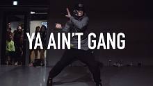 【1M】Junsun Yoo 编舞 《'ya ain't gang》
