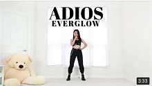 【Everglow - Adios】舞蹈翻跳 + 分解动作教学教程 dance cover