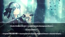 【东方/电音】东方妖妖梦 ～ Ancient Temple (MAMA PURITY's Incon