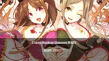 【东方/电音】Crazy Backup Dancers - MAMA PURITY Remix