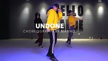 【HELLO DANCE团训】曼露 choreo - Undone