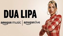 【Dua Lipa】最新亚马逊直播表演3首新单