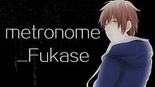 【Fukase国人原创】Metronome【动点X敌门】【PV付】