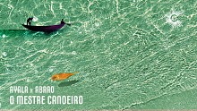 Abrão&Ayala (IT)「O Mestre Canoeiro (Cover Audio)」