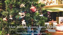 【歌曲】I Saw Mommy Kissing Santa Claus／南泽大介