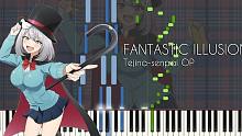 魔术学姐 OP FANTASTIC ILLUSION 钢琴曲