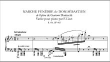 【钢琴】李斯特－唐·赛巴斯蒂安葬礼进行曲 S.402 (Wolfram)