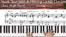 爵士钢琴改编 圣诞颂歌 Have Yourself A Merry Little Christmas