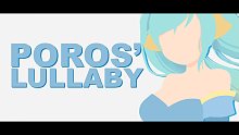 Poros' Lullaby ♪ ♫