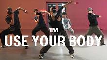 【1M】Alexx 编舞《Use Your Body》