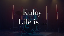 Kulay「Life is ... [Lyric Video]」