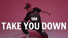 【1M】Root 编舞《Take You Down》