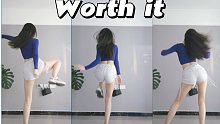 《Worth It》简单好跳，小白友好