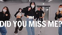 【1M基础】Tina Boo编舞《Did You Miss Me?》