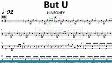【金牌乐手网】DT0675.NINEONE - But U 鼓谱 动态鼓谱 无鼓伴奏 drum co